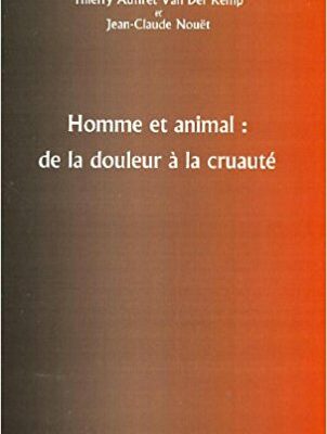 Homme et animal : de la douleur à la cruauté