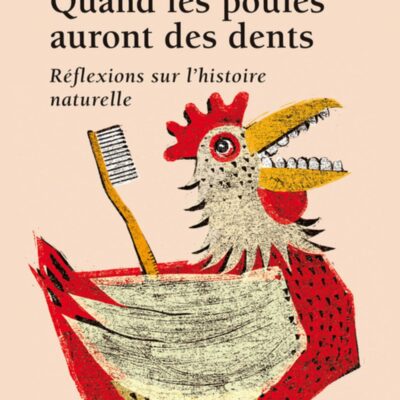 Quand les poules auront des dents