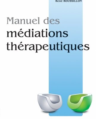 Manuel des médiations thérapeutiques