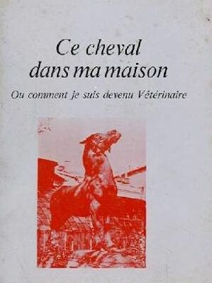 Ce cheval dans ma maison