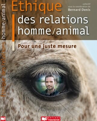 Ethique des relations homme/animal : Pour une juste mesure